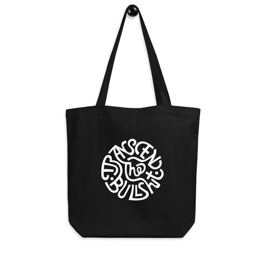 Transcend the Bullshit Tote Bag